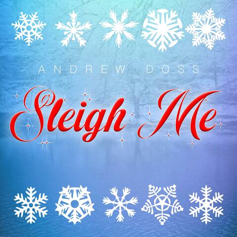 Sleigh Me