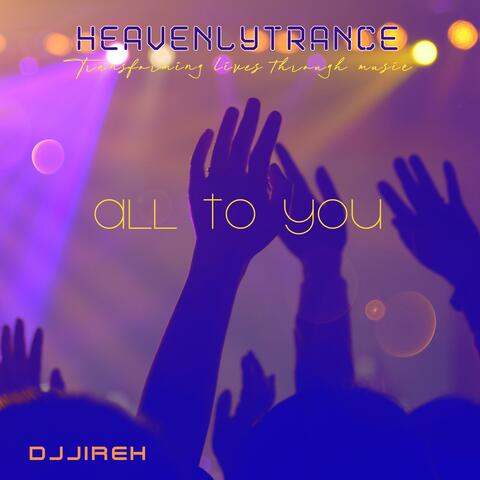 All to You