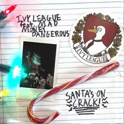 Santa's On Crack! (feat. Mad Money Dangerous)