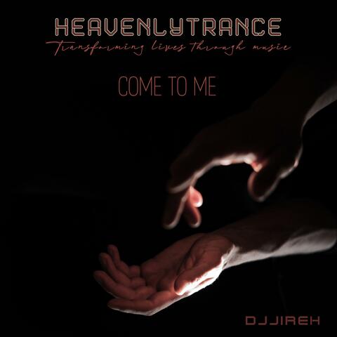 Come to Me