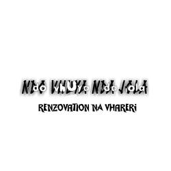 Ndo Vhuya Nda Jola (feat. Renzovation)