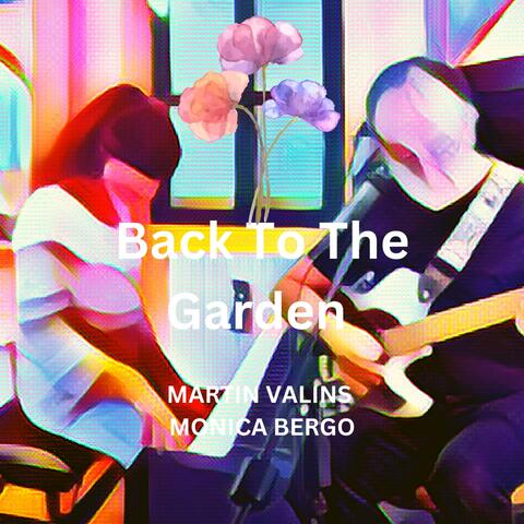 Back To The Garden (feat. Monica Bergo)