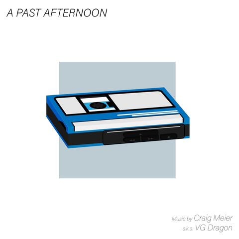 A Past Afternoon