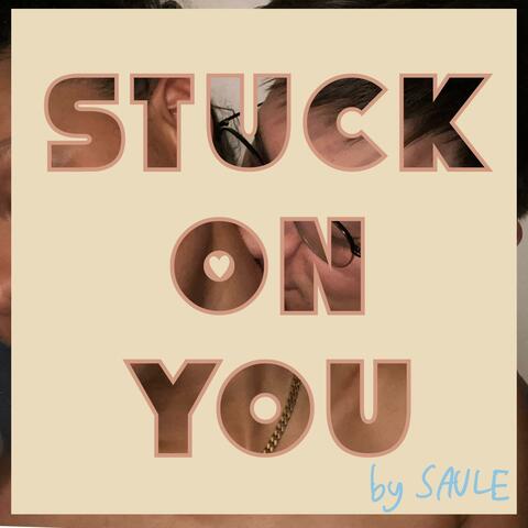 Stuck On You