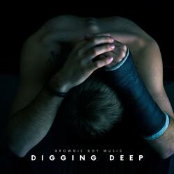 Digging Deep