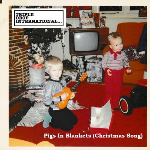 Pigs In Blankets (Christmas Song)