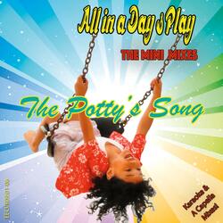 The Potty’s Song: Part I