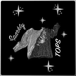 Sparkly Tops
