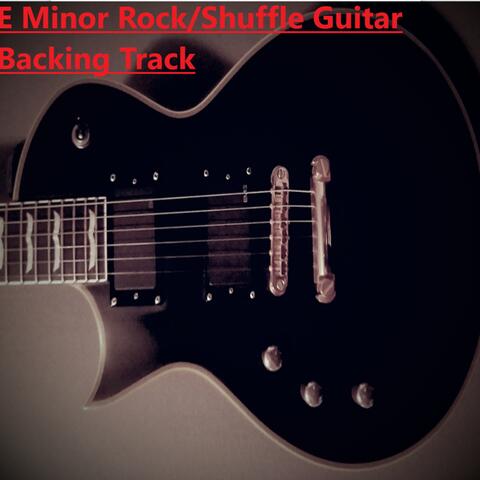 E Minor Blues/Rock Shuffel Guitar Backing Track