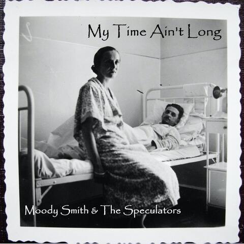My Time Ain't Long