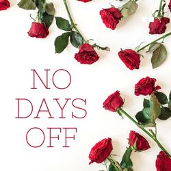 No Days Off (feat. Kay Jay)