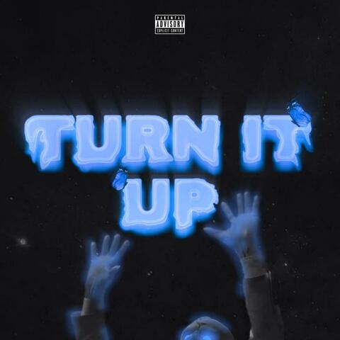 Turn It Up