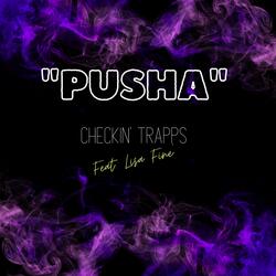 Pusha (feat. Lisa Fine')