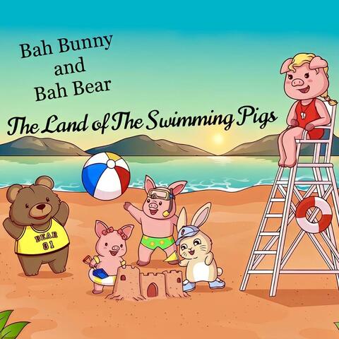 The Land Of The Swimming Pigs