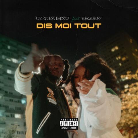Dis-moi tout (feat. Sassy)