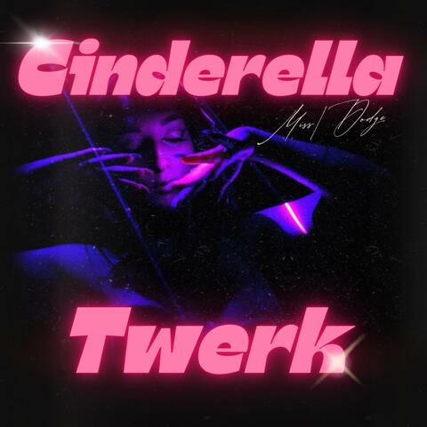 Cinderella Twerk