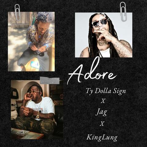 Adore (feat. Ty$ & Jag)