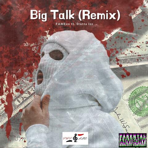Big Talk (feat. Stutta Izz) [Remix]