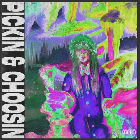 Pickin & Choosin (feat. Noah Lasalle)
