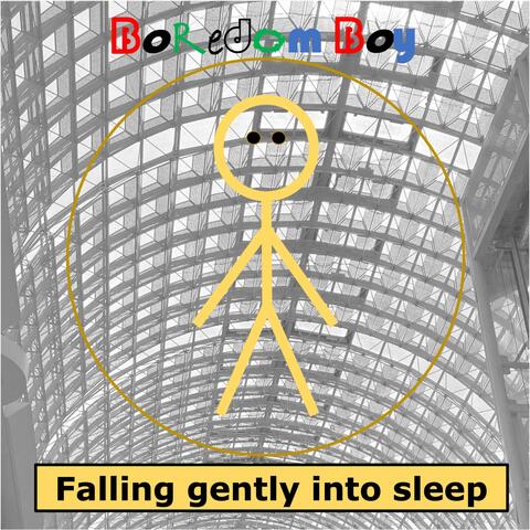Falling gently into sleep