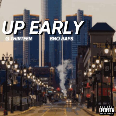 Up Early (feat. Bno Raps)
