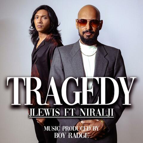 TRAGEDY (feat. Niralji & Boy Radge)