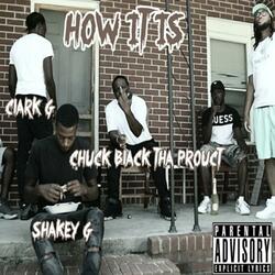 How It Is (feat. Clark G & Shakey G)
