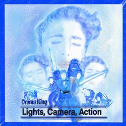 Drama King (Lights, Camera, Action)