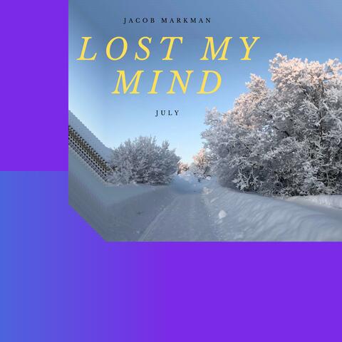 Lost My Mind (feat. July)