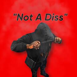 Not A Diss (feat. SosaGang Mahj)
