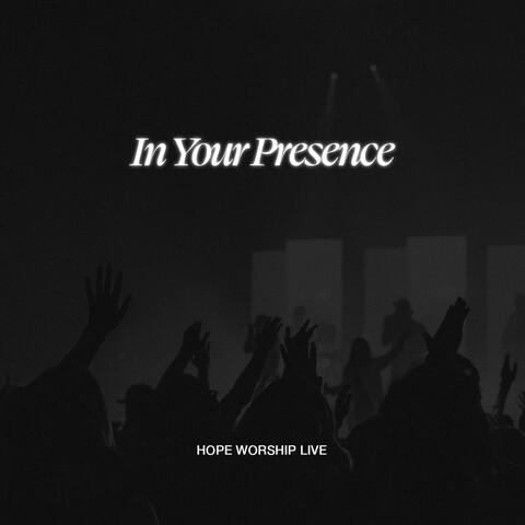 In Your Presence (feat. Jacob Her)