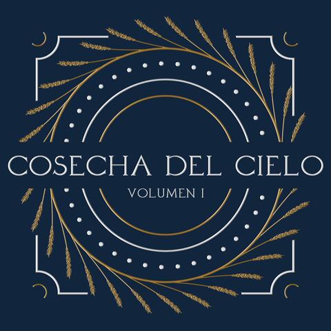 COSECHA DEL CIELO Volumen I