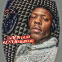 Tomorrow 3 remix (feat. Nehemiiaahh)