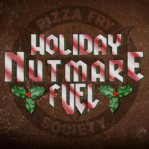 Holiday Nutmare Fuel