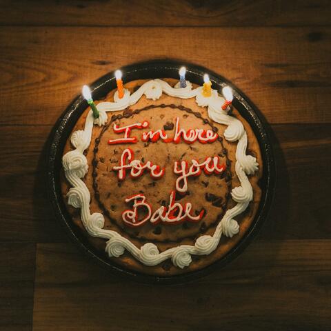 I'm Here for You Babe