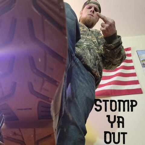 Stomp Ya Out