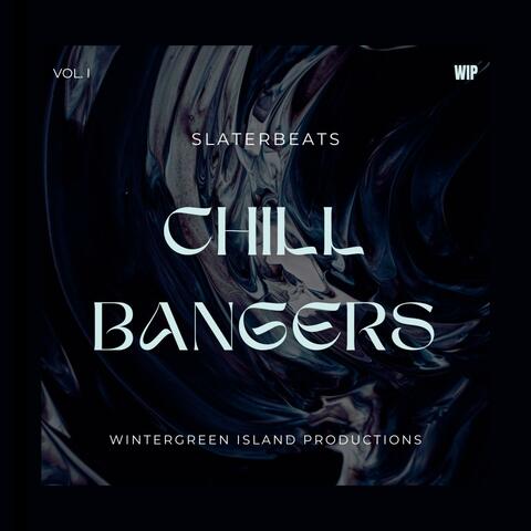 CHILL BANGERS