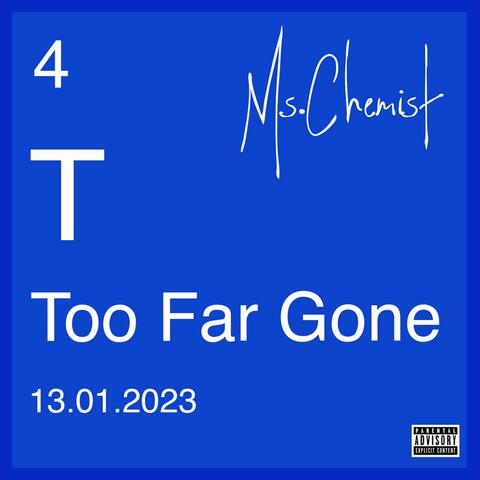Too Far Gone
