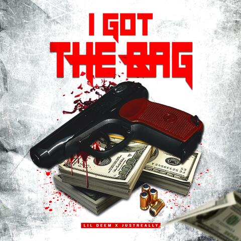I got the bag (feat. JustReally)