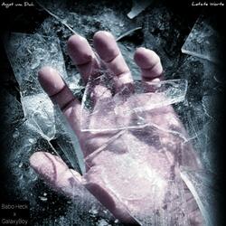 Angst um Dich/Letzte Worte (feat. GalaxyBoy)