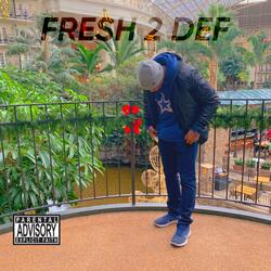 Fresh 2 Def