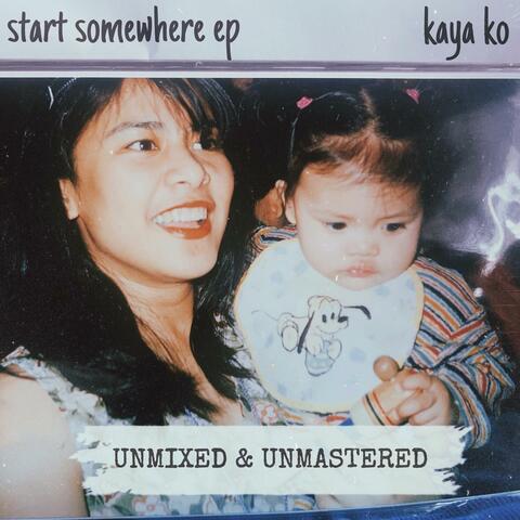 start somewhere ep