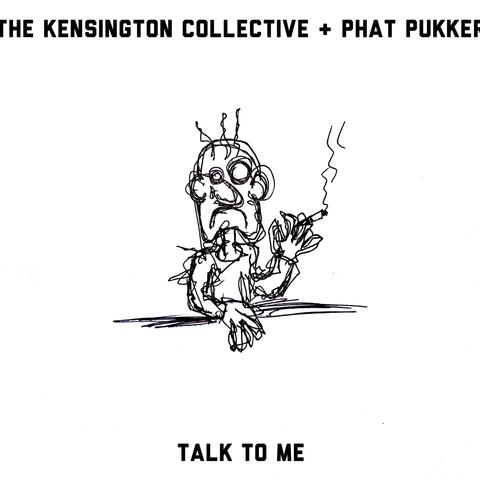 Talk to Me (feat. Phat Pukker)