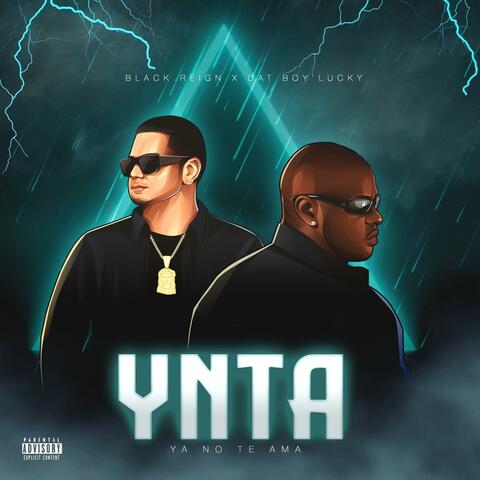 YNTA (Ya No Te Ama) (feat. Dat Boy Lucky)