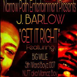 GET IT RIGHT (feat. BIG Willie, 007 & NUTT AKA Mamaz Boy)