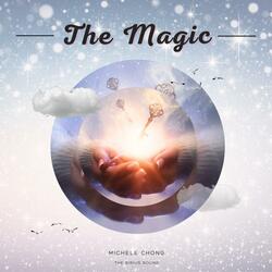 The Magic (feat. Michele Chong)