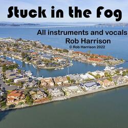 Stuck in the Fog