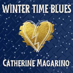 Winter Time Blues