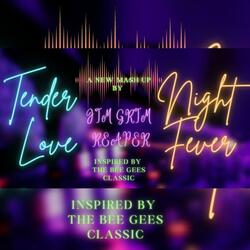 Tender Love Night Fever
