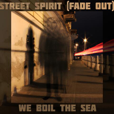 Street Spirit (Fade Out)